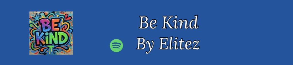 Button to go to the Spotify link for the song Be Kind by Elitez