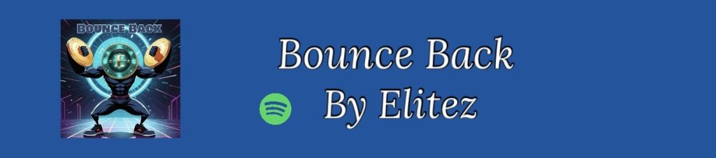 Button to go to the Spotify link for the song Bounce Back by Elitez