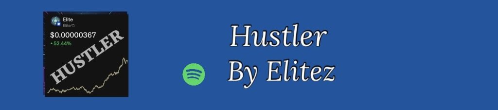 Button to go to the Spotify link for the song Hustler by Elitez